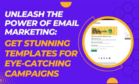 Design Email Marketing Templates For Eye Catching Campaigns By