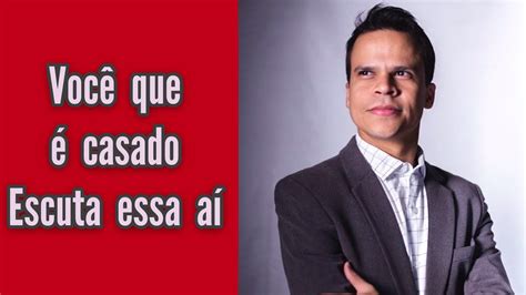 Você Que é Casado Escuta Essa Aí Pastor Elizeu Rodrigues Youtube