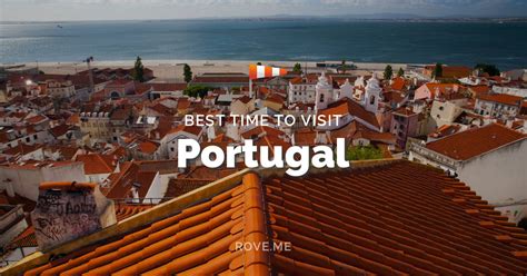 Best Time To Visit Portugal 2024 Weather And 55 Things To Do