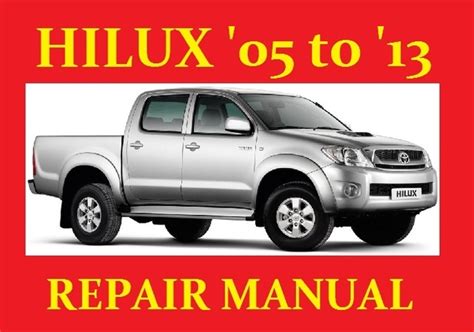 Toyota Hilux 2005 2013 Factory Workshop And Repair Manual Download