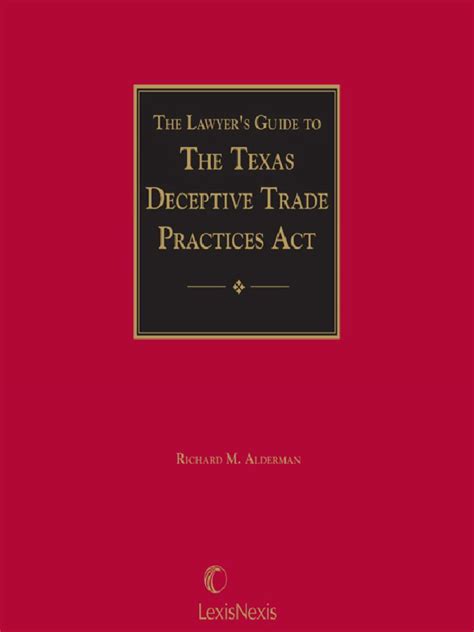 The Lawyers Guide To The Texas Deceptive Trade Practices Act