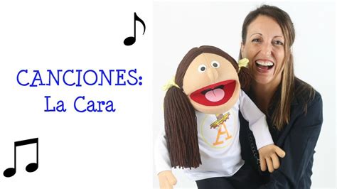 La Cara Preschoolelementary Spanish Song Youtube