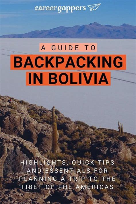 Backpacking In Bolivia A Quick Guide Career Gappers 2022 Bolivia