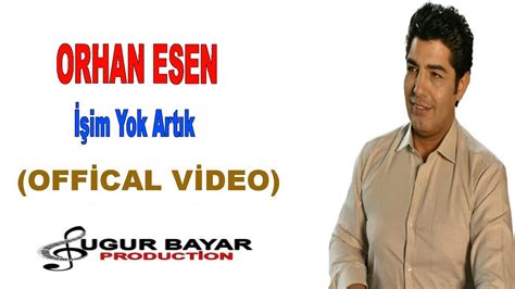 Orhan Esen İşim Yok Artık Official Music Audio YouTube