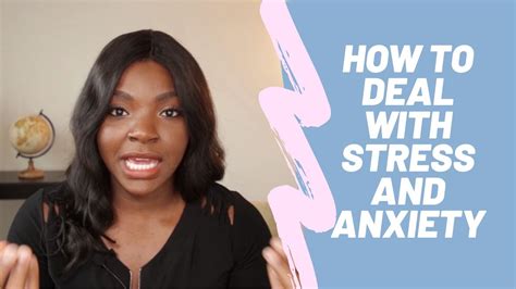 how to deal with stress and anxiety dealing with anxiety depression and stress youtube