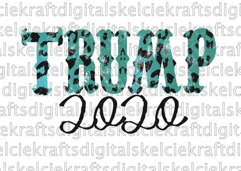Trump 2020 Leopard Digital File Png File Jpeg File Etsy