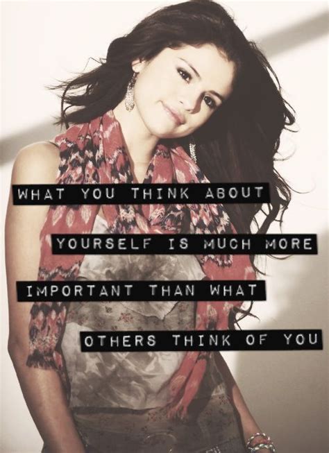 Selena Gomez Quote About Yourself Others Confidence Be Yourself