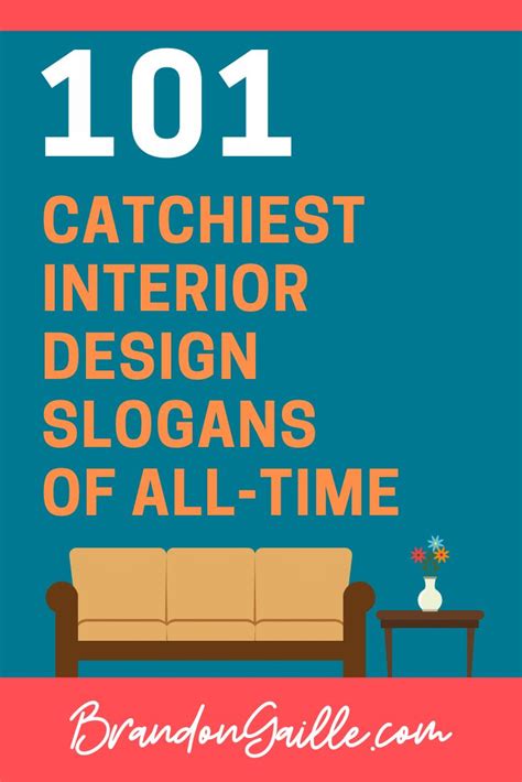 The 1011 Catchest Interior Design Slogans Of All Time By Brandon Salee