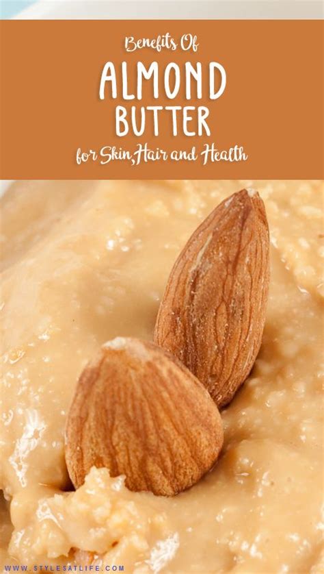 Best Almond Butter Benefits For Skin Hair Health Almond Butter