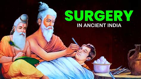 Proofs Of Surgery In Ancient India Father Of Surgery Maharshi