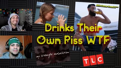 couple drinks and bathes in their own pee nasty my strange addiction youtube