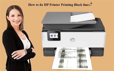 How To Fix Hp Printer Printing Black Lines Hp Printer Printer Epson Printer