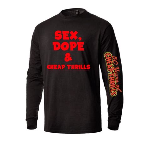 Sex Dope And Cheap Thrills Sleeve Print Long Sleeve T Shirt Shop The