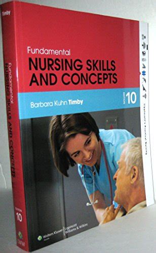 Fundamental Nursing Skills And Concepts Timby Fundamnetal Nursing