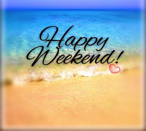 enjoy the weekend coastal lovers ~ happy weekend weekend greetings happy saturday quotes