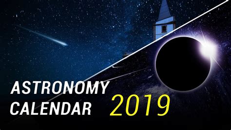 Astronomy Calendar For 2019 Youtube