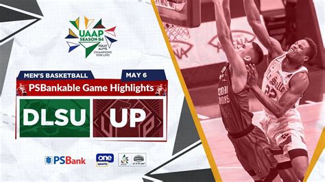 Dlsu Vs Up Final Four Highlights Uaap Season 84 Mens Basketball