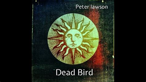 Dead Bird Youtube