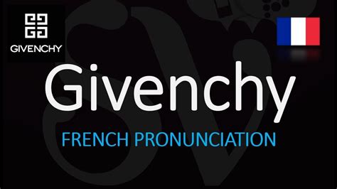 How To Pronounce Givenchy Correctly French Pronunciation Youtube