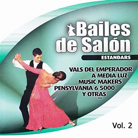 Play Bailes De Salon Estandars Vol 2 By Various Artists On Amazon Music
