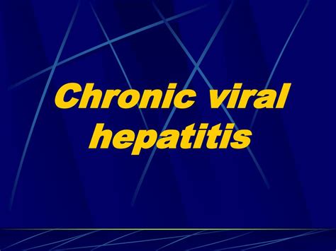 Ppt Chronic Viral Hepatitis Powerpoint Presentation Free Download Id