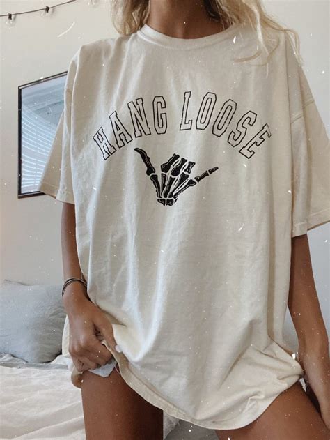 Hang Loose Tee In 2021 Cute Shirt Designs Oversized Tee Outfit