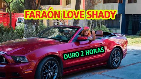 Faraón Love Shady Duro 2 Horas 1 Hora Youtube