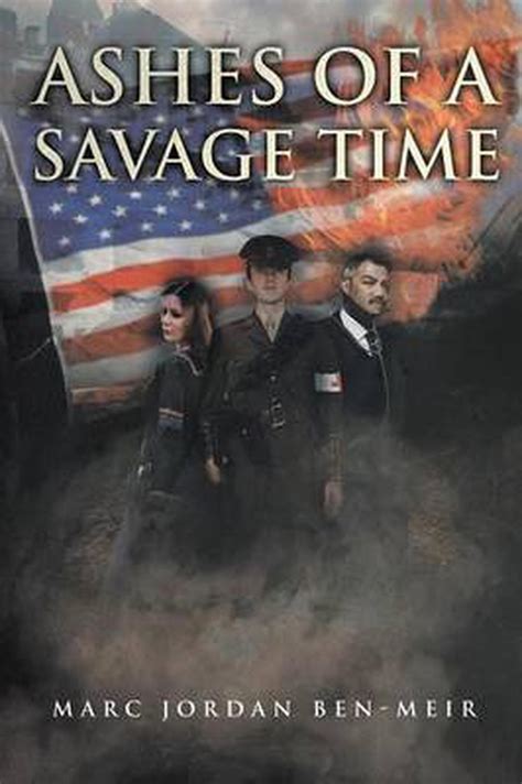 Ashes Of A Savage Time By Marc Jordan Ben Meir English Paperback Book