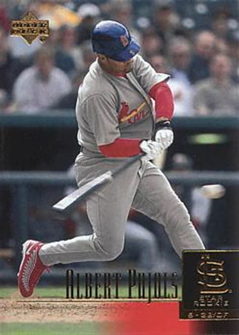 Albert pujols is a current major league baseball player and likely future hall of famer. 2001 Upper Deck Albert Pujols Rookie Card