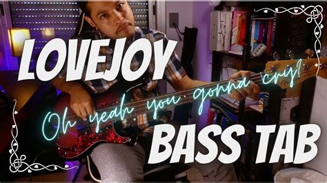 Lovejoy Oh Yeah You Gonna Cry Lesson Bass Cover With Tabs Ybra Lira Youtube