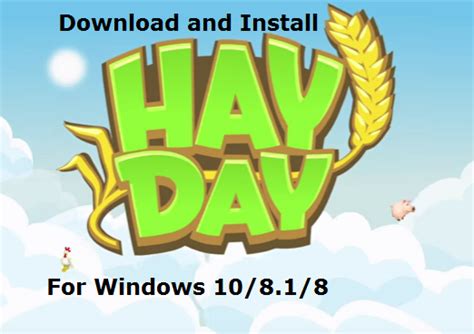 Download Hay Day For Pclaptop Windows 10818