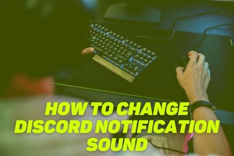 How To Change Discord Notification Sound