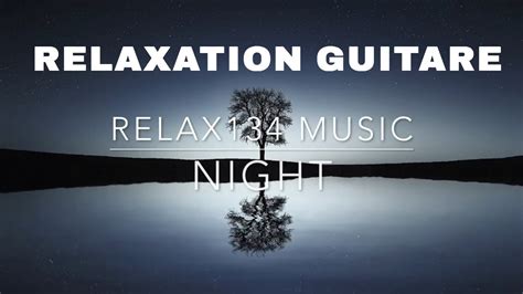 Musique De Relaxation Guitare Musique De Relaxation Zen Youtube Music