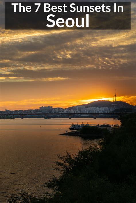 Seoul Sunsets 22 Best Places To See The Sunset In Seoul Asia Travel South Korea Travel