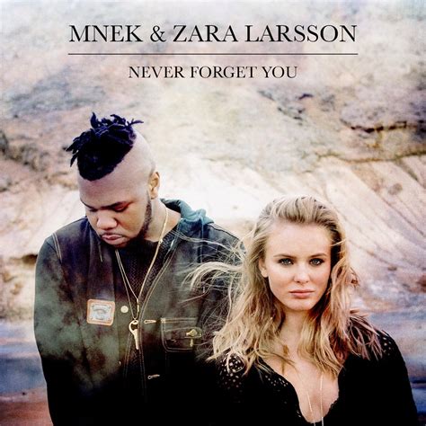 Never forget you various artists 2018. Watch: Zara Larsson & MNEK - Never Forget You - Ja Ja Ja