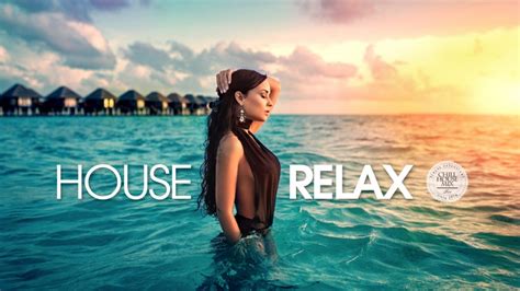 House Relax Summer Mix 2018 Youtube