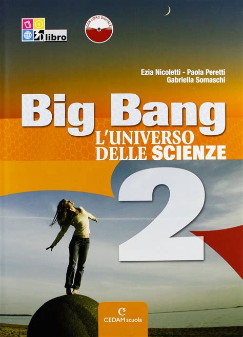 big bang l universo delle scienze per la scuola media con espansione online vol 2