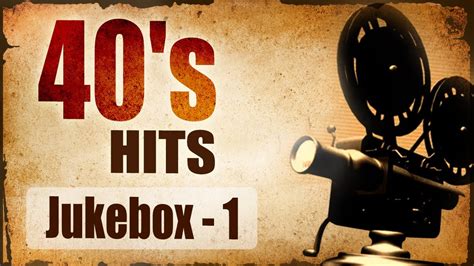 Best Of 40s Hindi Songs Jukebox 1 Evergreen Bollywood Black