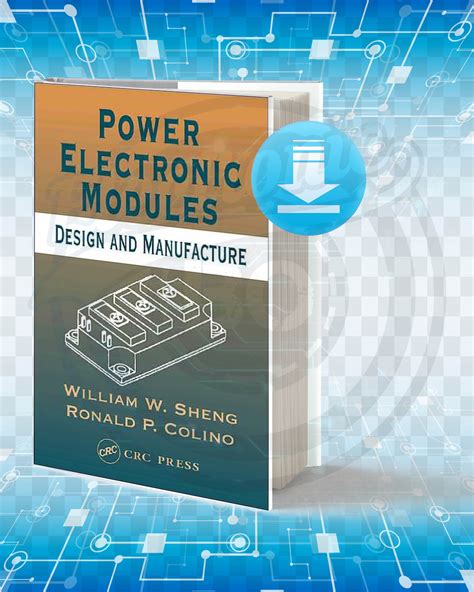 Download Power Electronic Modules Design and Manufacture pdf.