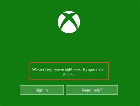 Xbox 0x406 Error We Cant Sign You In Right Now