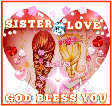 Sister Love ♱ God Bless You Sister Love Quotes Good Morning Wishes