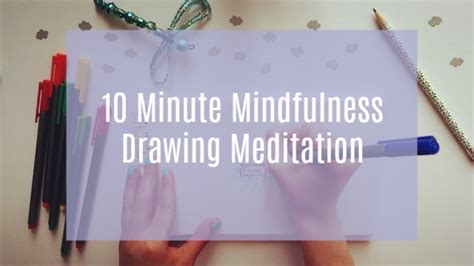 10 Minute Mindfulness Drawing Meditation Easy Art Tutorial For