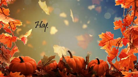 Happy Thanksgiving 2018 Wallpapers Wallpaper Cave