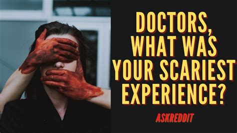 askreddit medical workers share their scariest experience reddit stories youtube