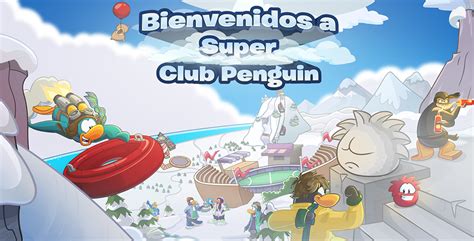 Super Club Penguin La Nueva Generación De Club Penguin