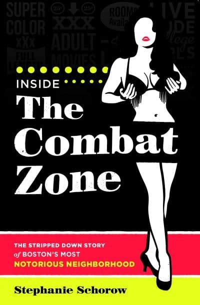 From Scollay Square To The Combat Zone Author Documents Demise Of Boston S Red Light Scene