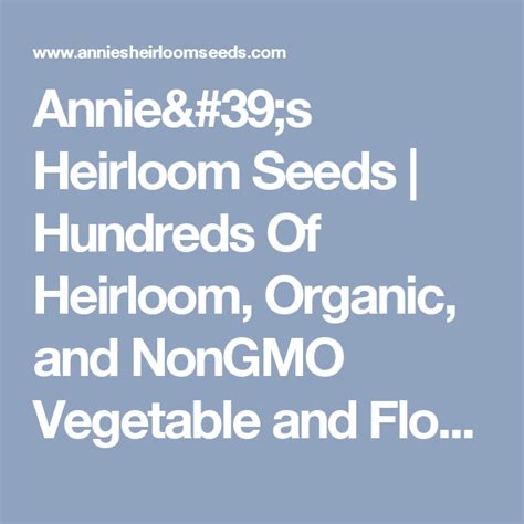 Annies Heirloom Seeds Hundreds Of Heirloom Organic And Nongmo