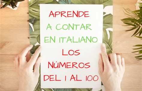Contar En Italiano Del 1 Al 100 Clases De Italiano Clases De Italiano