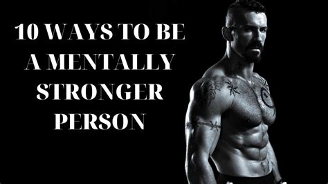 10 Ways To Be A Mentally Stronger Person Youtube