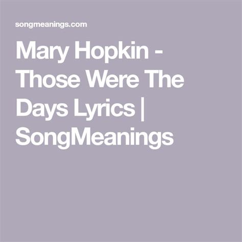 Mary Hopkin Those Were The Days Lyrics Songmeanings Songs With